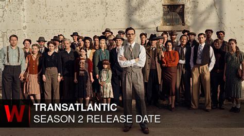 alluc transatlantic|Transatlantic season 2: Will there be another season of .